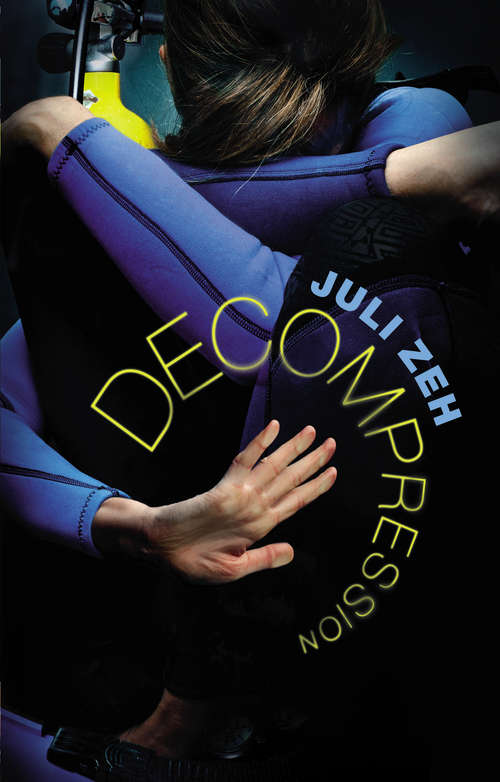 Book cover of Decompression: A Novel