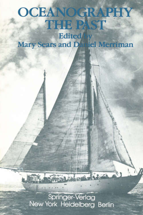 Book cover of Oceanography: Proceedings of the Third International Congress on the History of Oceanography, held September 22-26, 1980 at the Woods Hole Oceanographic Institution, Woods Hole, Massachusetts, USA on the occasion of the Fiftieth Anniversary of the founding of the Institution (1980)