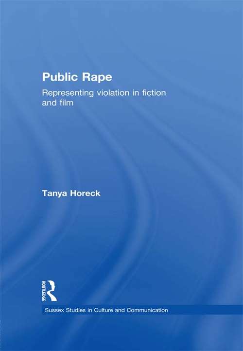 Book cover of Public Rape: Representing Violation in Fiction and Film (PDF)