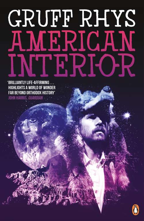 Book cover of American Interior: The Quixotic Journey of John Evans