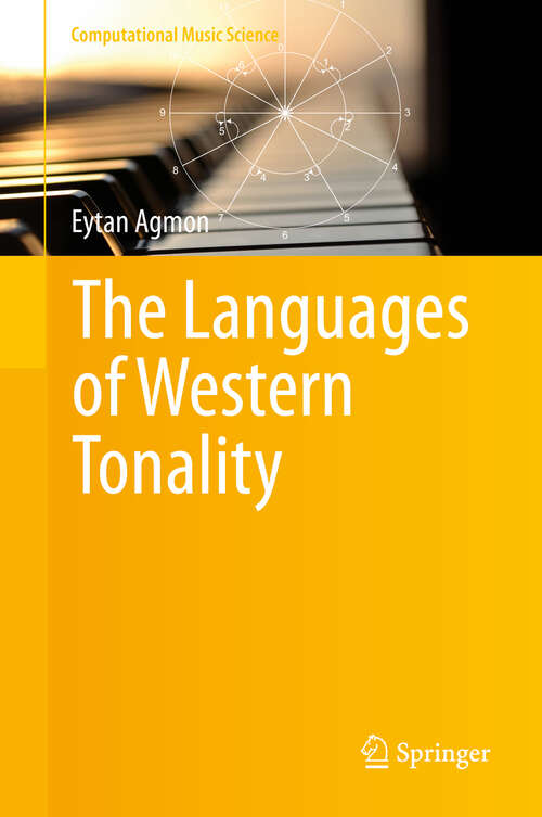 Book cover of The Languages of Western Tonality (2013) (Computational Music Science)