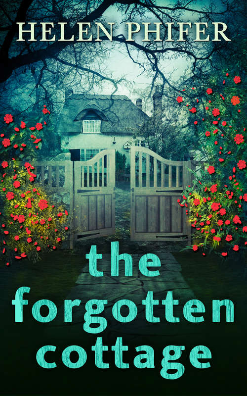 Book cover of The Forgotten Cottage (ePub First edition) (The Annie Graham crime series #3)