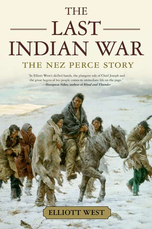 Book cover of The Last Indian War: The Nez Perce Story (Pivotal Moments in American History)
