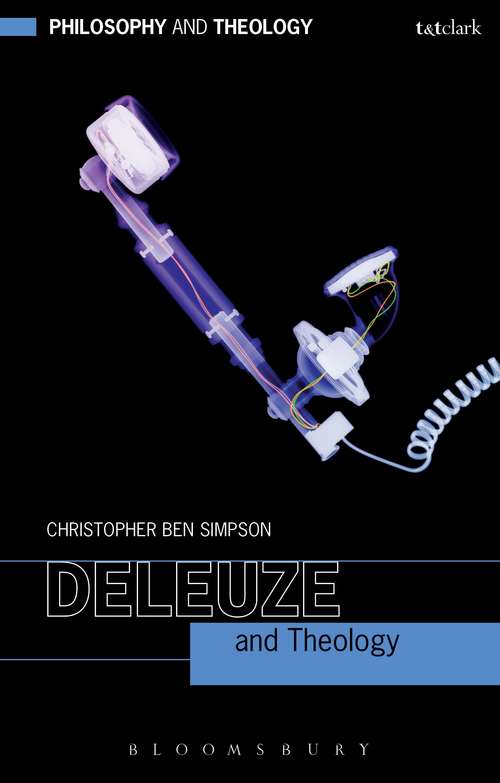 Book cover of Deleuze and Theology (Philosophy and Theology #51)