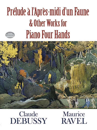 Book cover of Prelude a l'Apres-midi d'un Faune and Other Works for Piano Four Hands