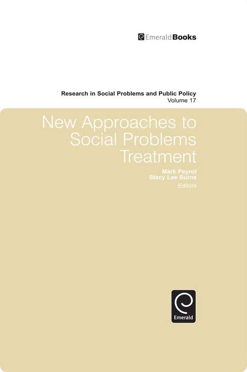 Book cover of New Approaches to Social Problems Treatment (Research in Social Problems and Public Policy #17)