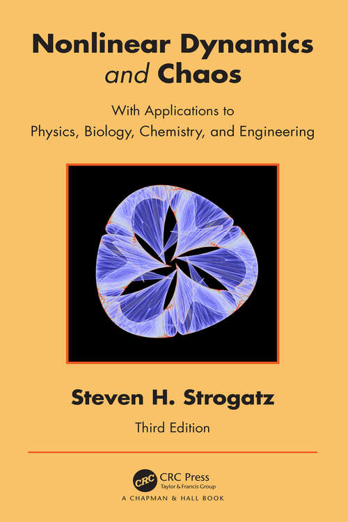 Book cover of Nonlinear Dynamics and Chaos: With Applications to Physics, Biology, Chemistry, and Engineering