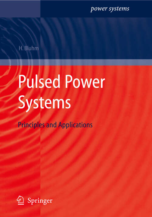 Book cover of Pulsed Power Systems: Principles and Applications (2006) (Power Systems)