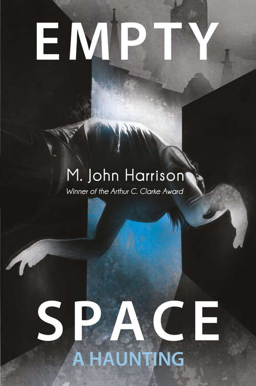 Book cover of Empty Space: A Haunting (Kefahuchi Tract Trilogy #3)