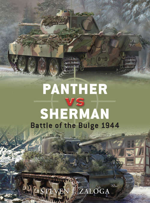 Book cover of Panther vs Sherman: Battle of the Bulge 1944 (Duel #13)