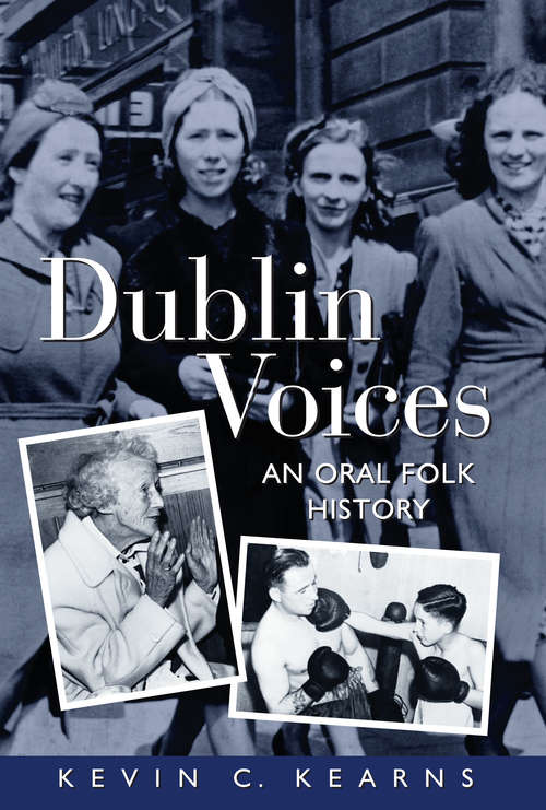 Book cover of Dublin Voices: An Oral Folk History