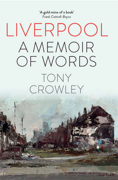 Book cover of Liverpool: A Memoir of Words