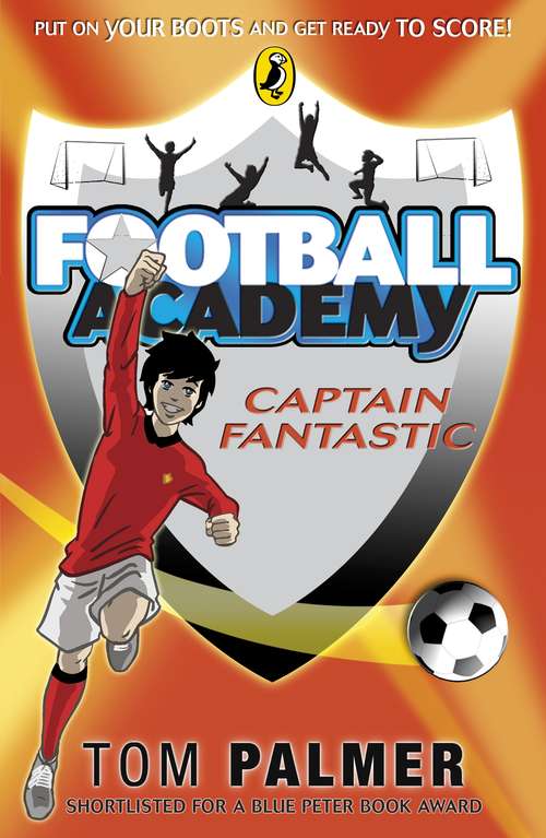 Book cover of Football Academy: Captain Fantastic (Football Academy Ser.)