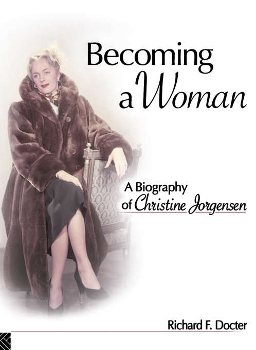Book cover of Becoming a Woman: A Biography of Christine Jorgensen