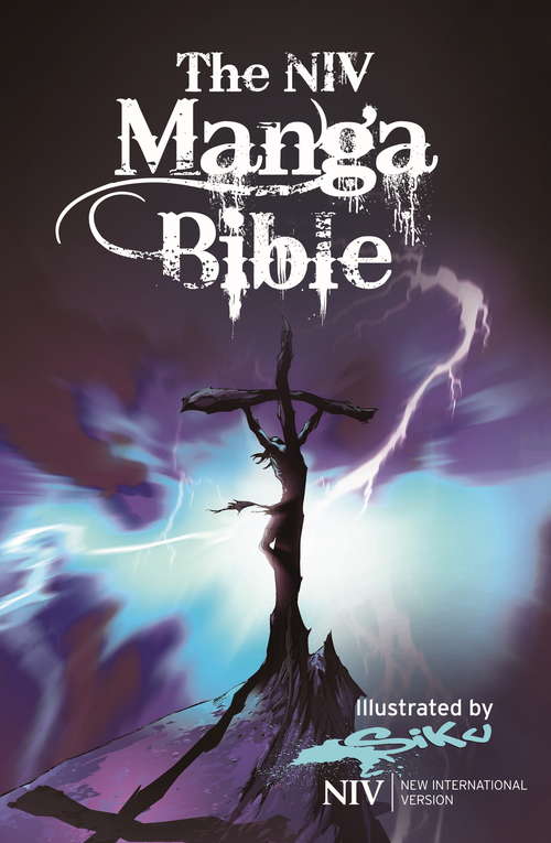 Book cover of NIV Manga Bible: The NIV Bible with 64 pages of Bible stories retold manga-style (New International Version)