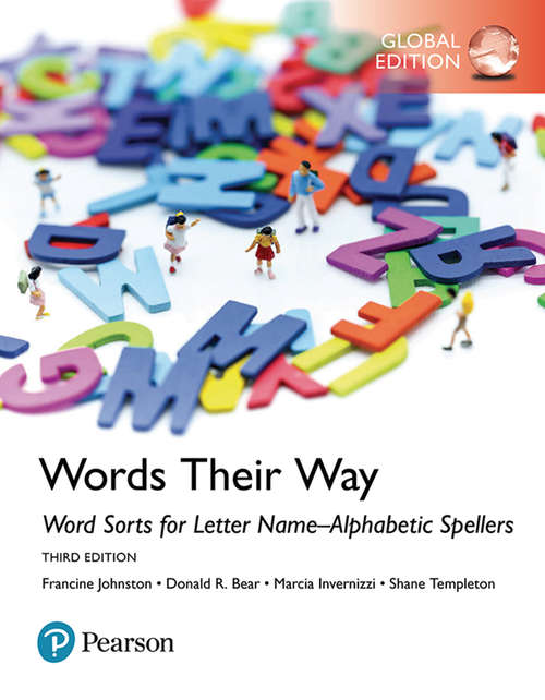 Book cover of Words Their Way: Word Sorts for Words Their Way: Word Sorts for Letter Name-Alphabetic Spellers, ePub, Global Edition ((3rd edition))