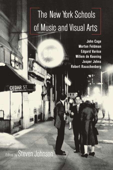 Book cover of The New York Schools of Music and the Visual Arts