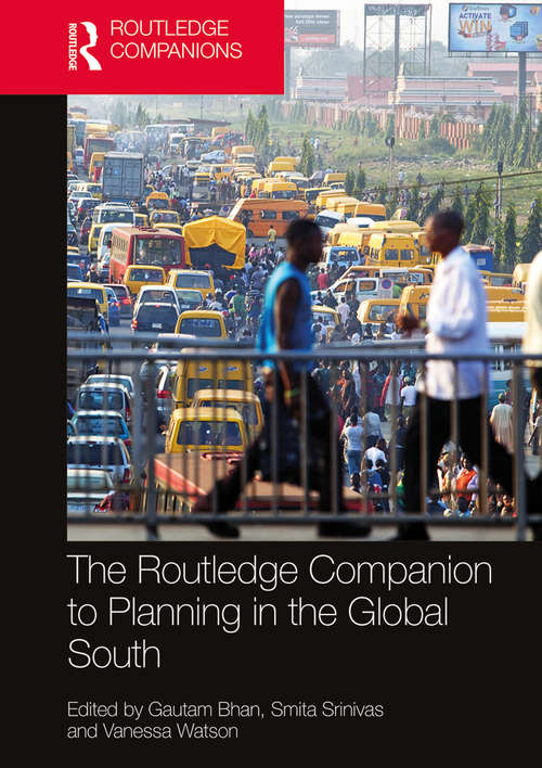 Book cover of The Routledge Companion to Planning in the Global South (Routledge International Handbooks)