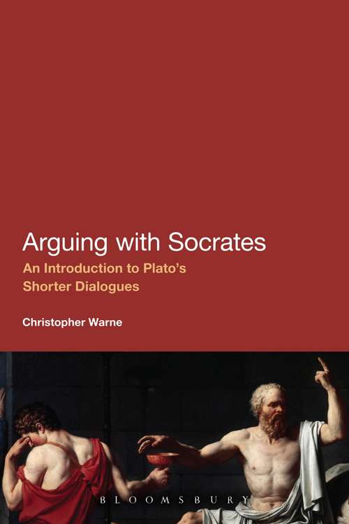Book cover of Arguing with Socrates: An Introduction to Plato's Shorter Dialogues