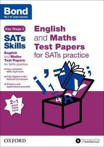 Book cover of Bond SATs Skills: English and Maths Test Paper Pack for SATs Practice