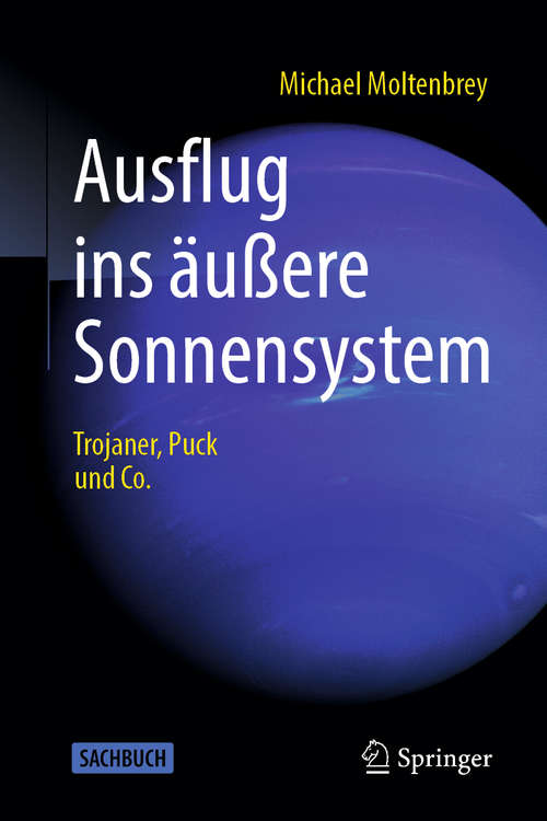 Book cover of Ausflug ins äußere Sonnensystem: Trojaner, Puck und Co. (1. Aufl. 2019)