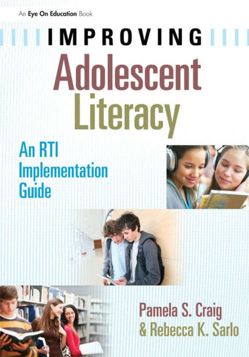 Book cover of Improving Adolescent Literacy: An RTI Implementation Guide
