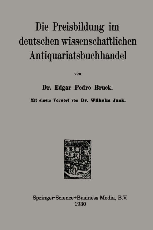 Book cover of Die Preisbildung im deutschen wissenschaftlichen Antiquariatsbuchhandel (1930)