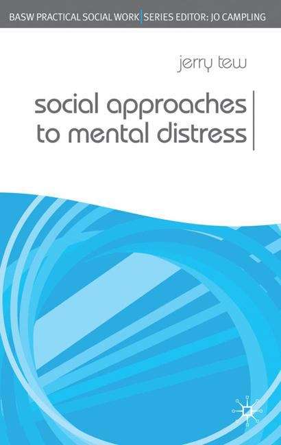 Book cover of Practical Social Work Series: Social Approaches To Mental Distress (PDF)