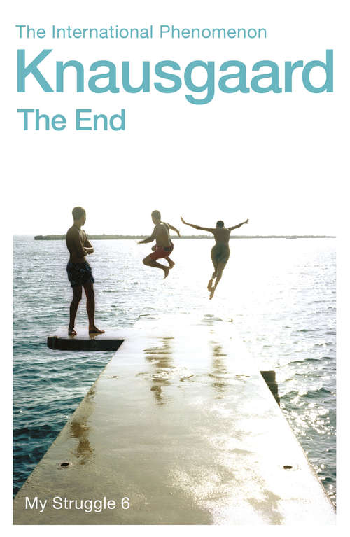 Book cover of The End: My Struggle Book 6 (Knausgaard #6)