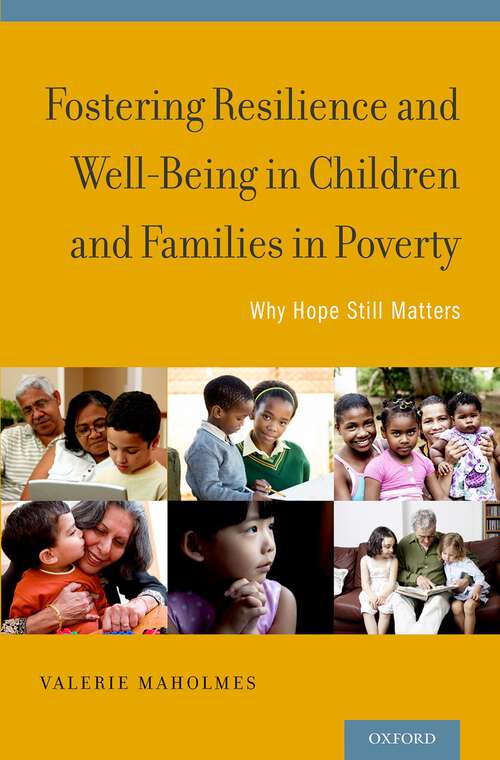Book cover of Fostering Resilience And Well-being In Children And Families In Poverty: Why Hope Still Matters