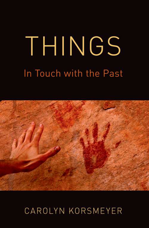 Book cover of Things: In Touch with the Past