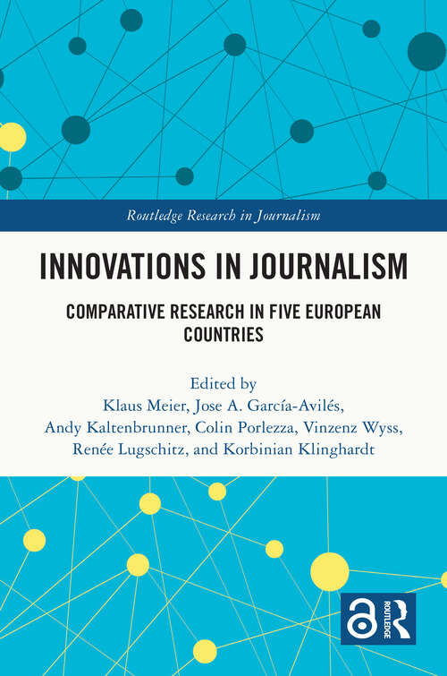 Book cover of Innovations in Journalism: Comparative Research in Five European Countries (Routledge Research in Journalism)
