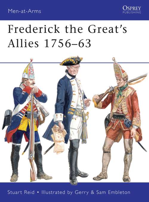 Book cover of Frederick the Great’s Allies 1756–63 (Men-at-Arms)