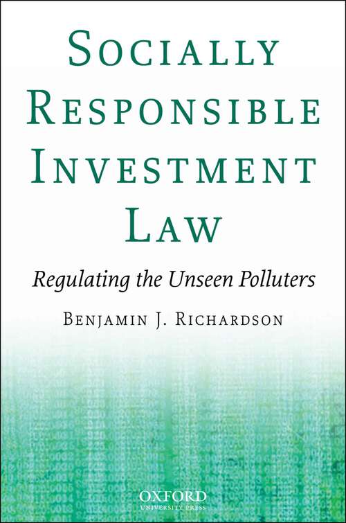 Book cover of Socially Responsible Investment Law: Regulating the Unseen Polluters
