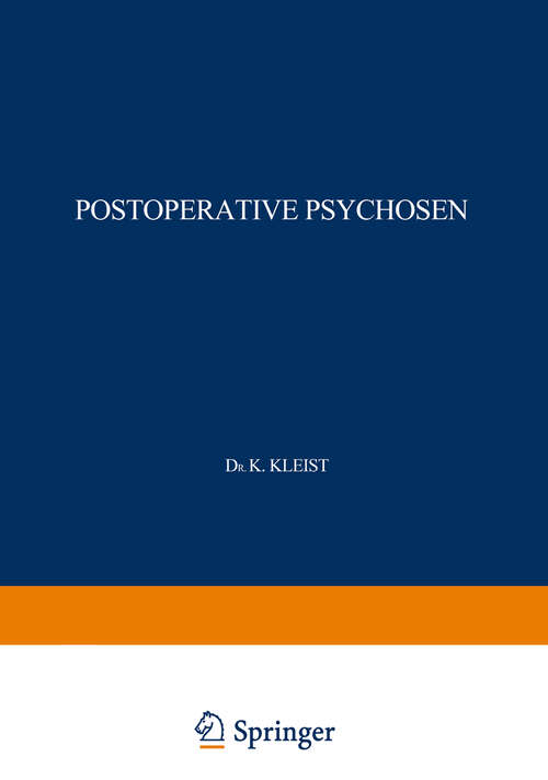 Book cover of Postoperative Psychosen (1916) (Monographien aus dem Gesamtgebiete der Neurologie und Psychiatrie #11)