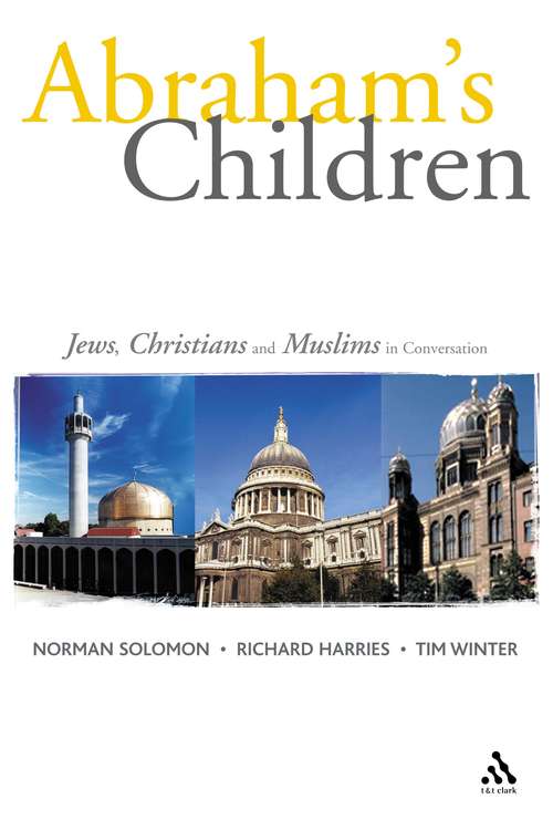 Book cover of Abraham's Children: Jews, Christians and Muslims in Conversation