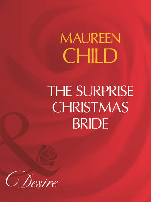 Book cover of The Surprise Christmas Bride (ePub First edition) (Mills And Boon Desire Ser.)