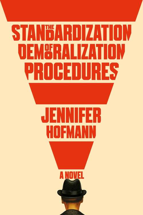 Book cover of The Standardization of Demoralization Procedures: a world of spycraft, betrayals and surprising fates