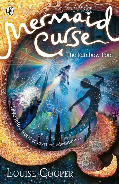 Book cover of Mermaid Curse: The Rainbow Pool (Mermaid Curse Ser.: Vol. 3)