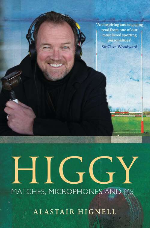 Book cover of Higgy: Matches, Microphones and MS