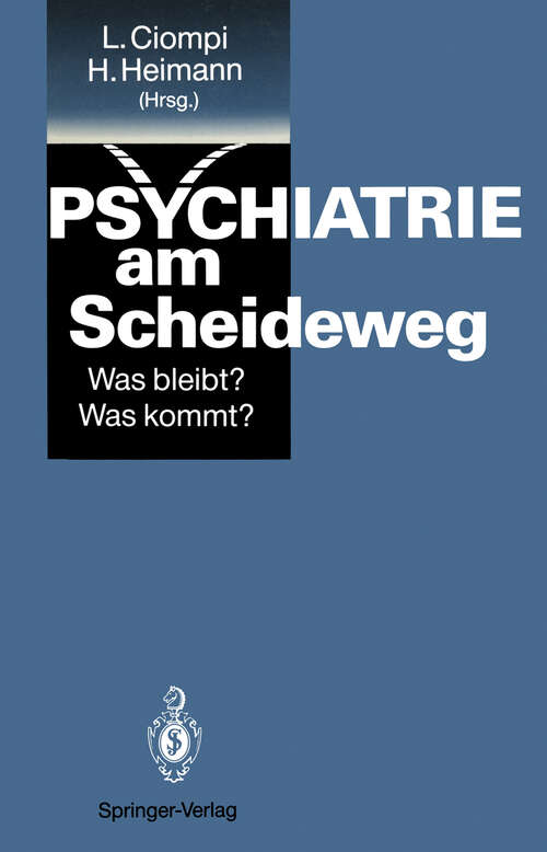 Book cover of Psychiatrie am Scheideweg: Was bleibt? Was kommt? (1991)