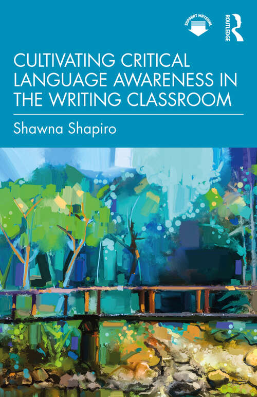 Book cover of Cultivating Critical Language Awareness in the Writing Classroom