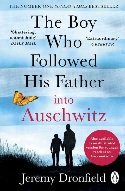 Book cover of The Boy Who Followed His Father into Auschwitz: The Sunday Times Bestseller