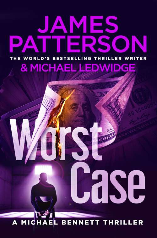 Book cover of Worst Case: (Michael Bennett 3). One wrong answer will cost you your life… (Michael Bennett #3)