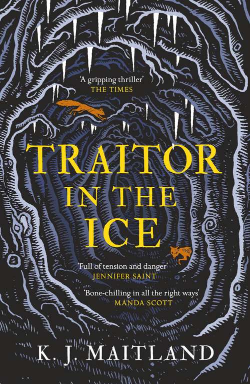 Book cover of Traitor in the Ice: Treachery has gripped the nation. But the King has spies everywhere. (Daniel Pursglove)