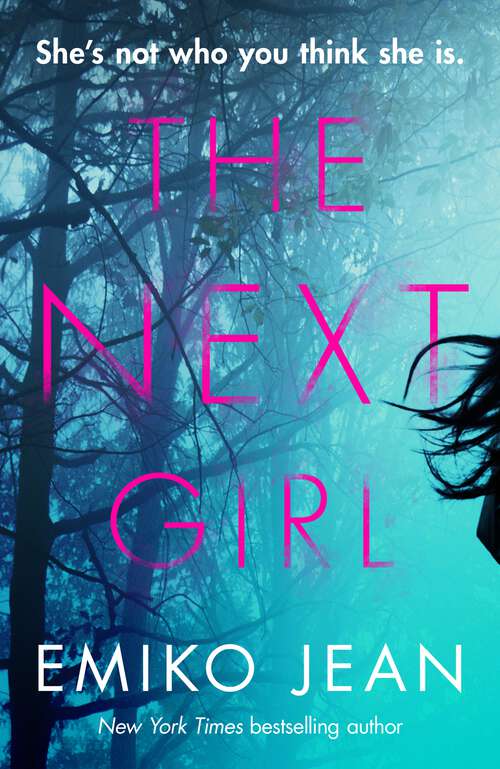 Book cover of The Next Girl: The captivating thriller from the New York Times bestselling author
