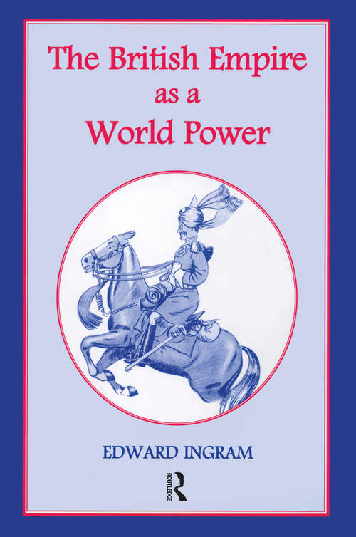Book cover of The British Empire as a World Power: Ten Studies