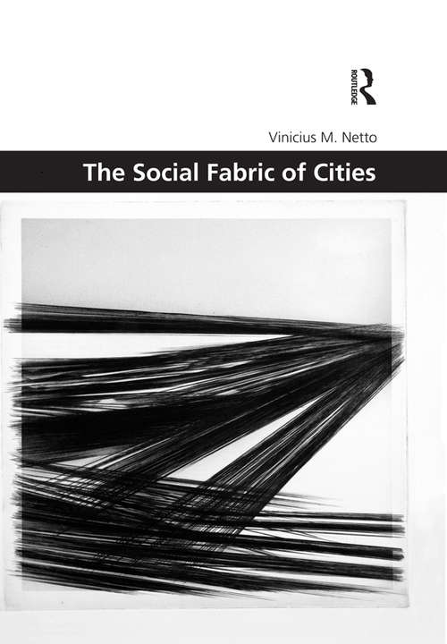 Book cover of The Social Fabric of Cities (Design and the Built Environment)