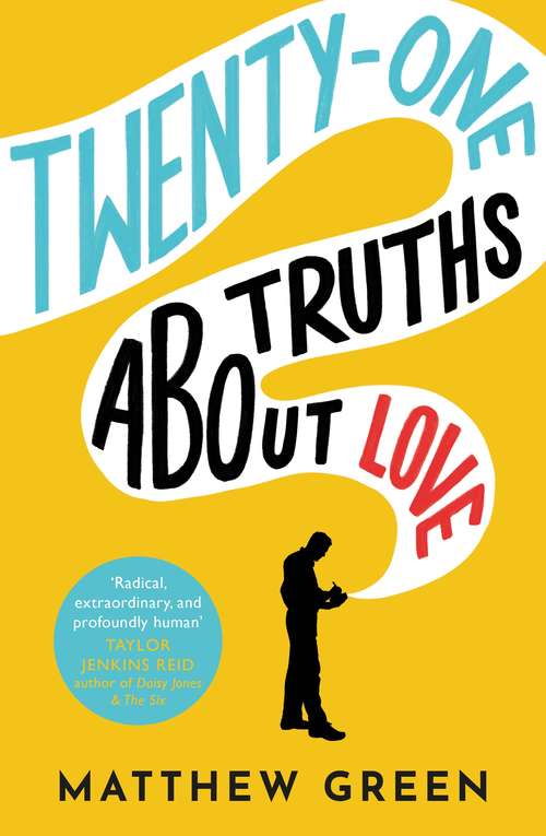 Book cover of 21 Truths About Love: from the bestselling author of Memoirs Of An Imaginary Friend