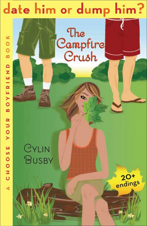 Book cover of Date Him or Dump Him? The Campfire Crush